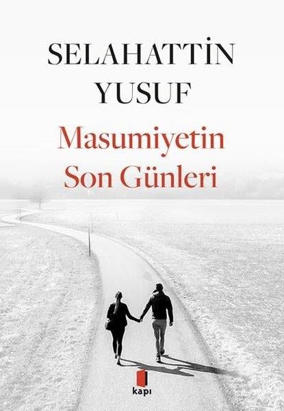 Selahattin YusufTürkiye RomanMasumiyetin Son Günleri