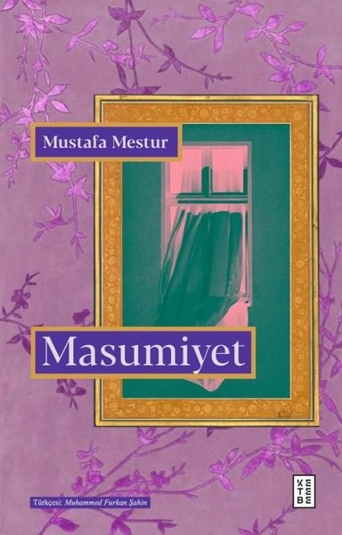 Mustafa MesturDünya RomanMasumiyet