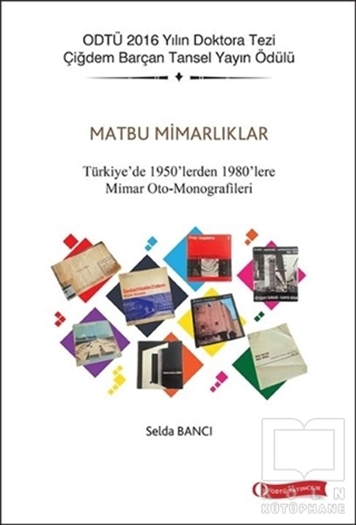 Selda BancıMimarlıkMatbu Mimarlıklar