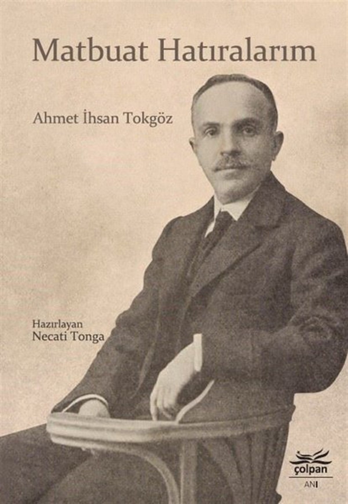 Ahmet İhsan TokgözTürk ŞiiriMatbuat Hatıralarım