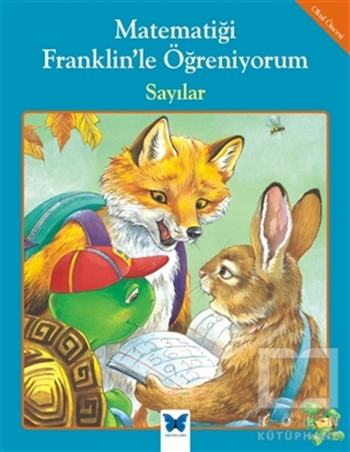 Rosemarie ShannonOkul Öncesi Resimli KitaplarMatematiği Franklin’le Öğreniyorum: Sayılar