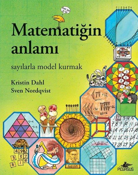 Kristin DahlÇocuk Bilim KitaplarıMatematiğin Anlamı-Sayılarla Model Kurmak
