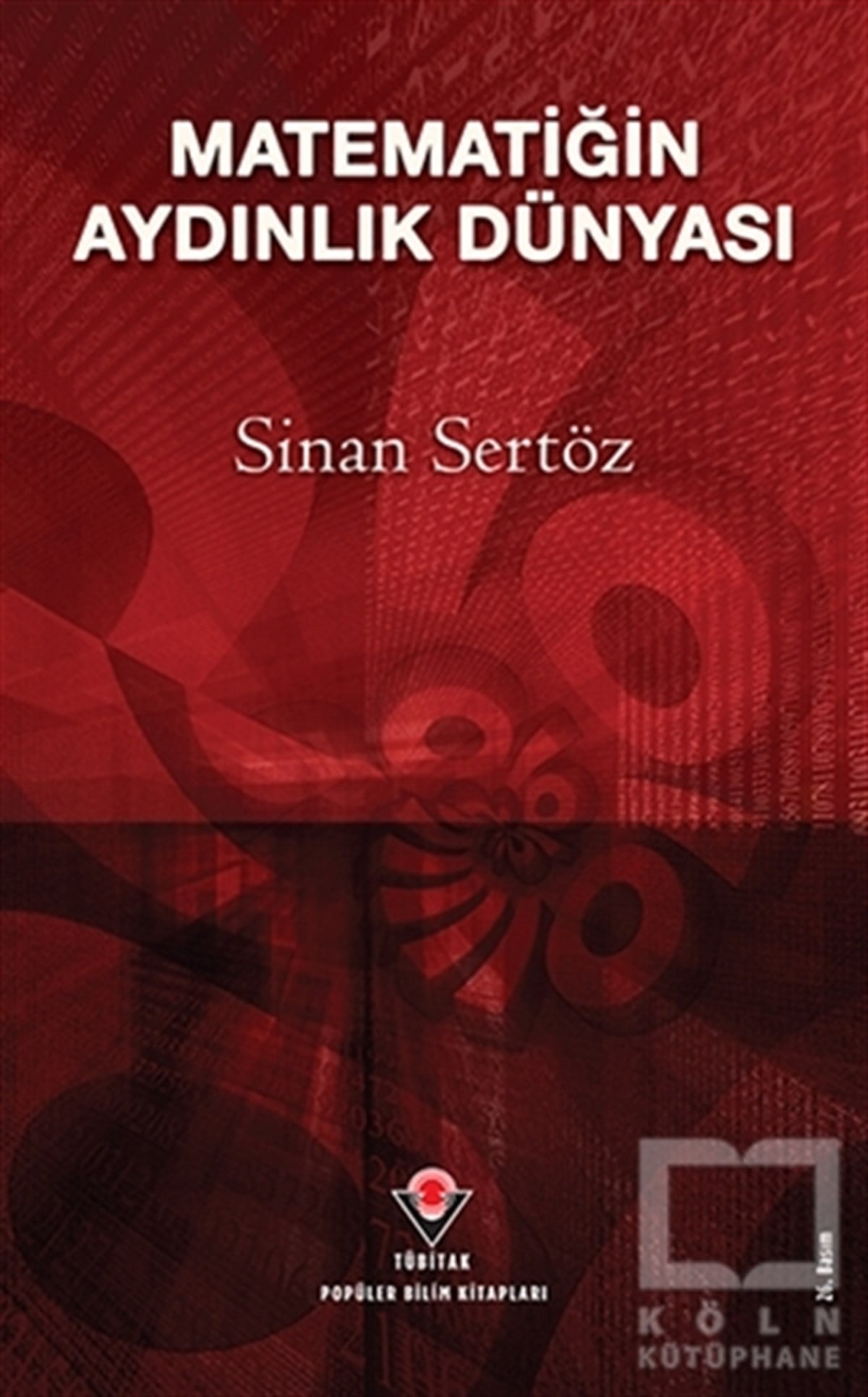Sinan SertözPopüler BilimMatematiğin Aydınlık Dünyası