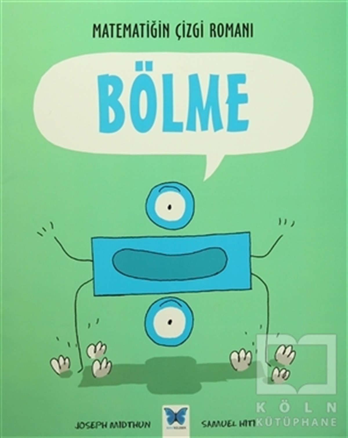 Joseph MidthunDiğerMatematiğin Çizgi Romanı : Bölme