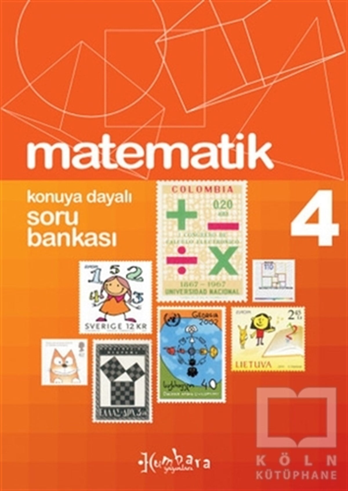 KolektifDiğerMatematik 4. Sınıf Konuya Dayalı Soru Bankası