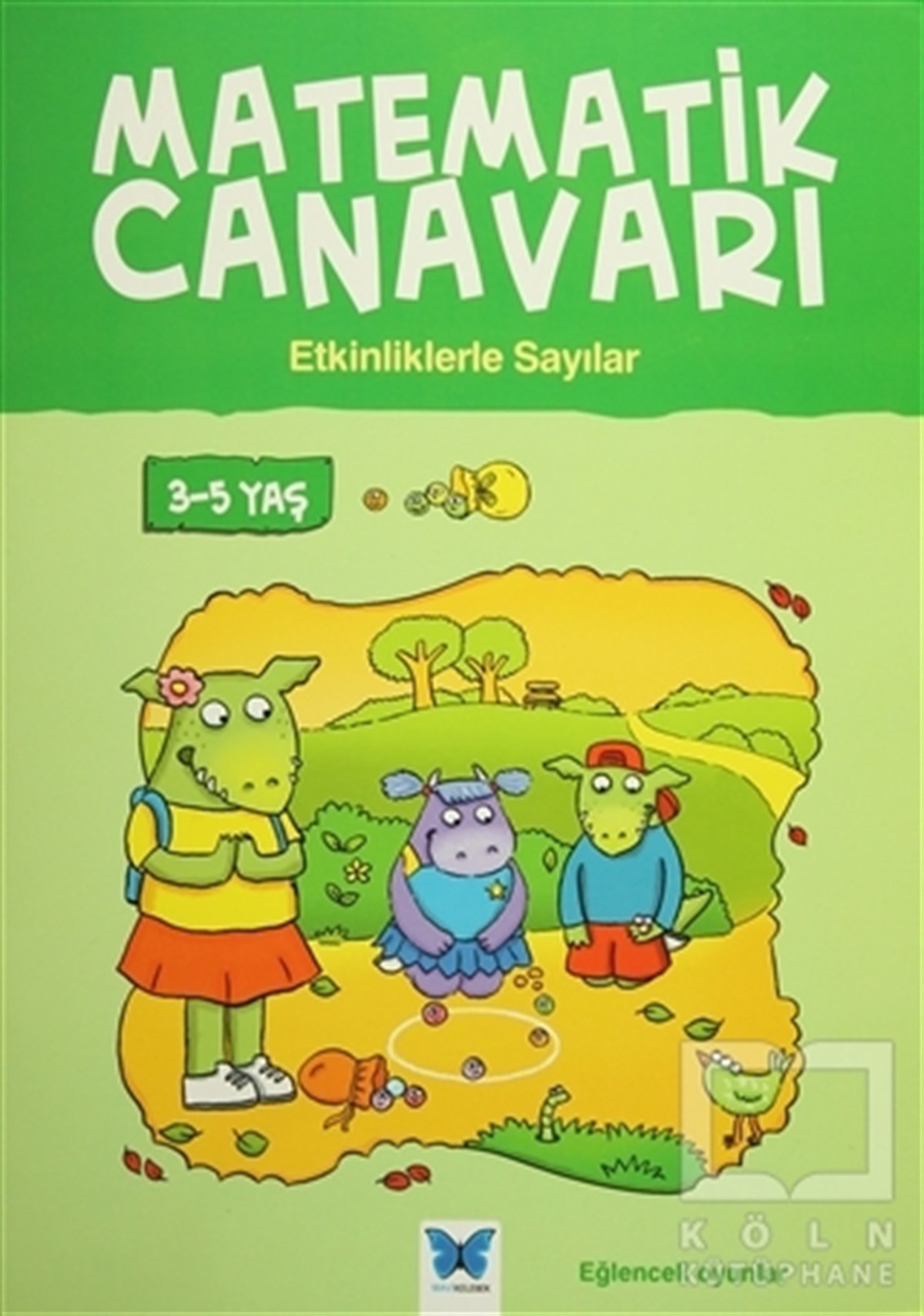 Carol MedcalfDiğerMatematik Canavarı - Etkinliklerle Sayılar 3-5 Yaş