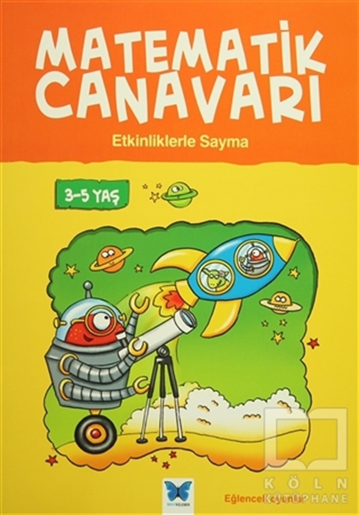 Carol MedcalfDiğerMatematik Canavarı - Etkinliklerle Sayma 3-5 Yaş