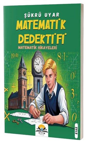 Şükrü UyarÇocuk Gençlik RomanlarıMatematik Dedektifi - Matematik Hikayeleri