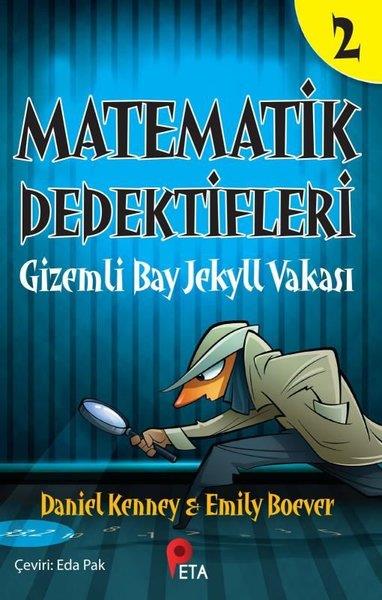 Daniel KenneyÇocuk Gençlik RomanlarıMatematik Dedektifleri 2 - Gizemli Bay Jekyll Vakası