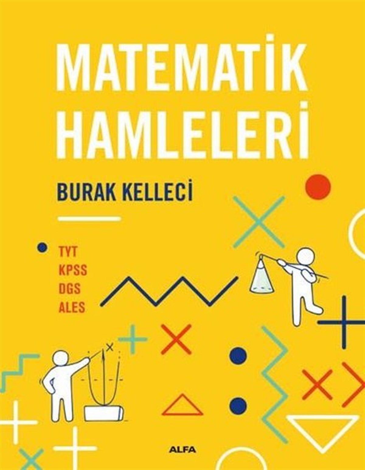 Burak KelleciKPSSMatematik Hamleleri - TYT - KPSS - DGS - ALES