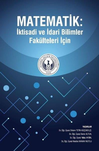 Deniz AltunMatematik KitaplarıMatematik: İktisadi ve İdari Bilimler Fakülteleri İçin