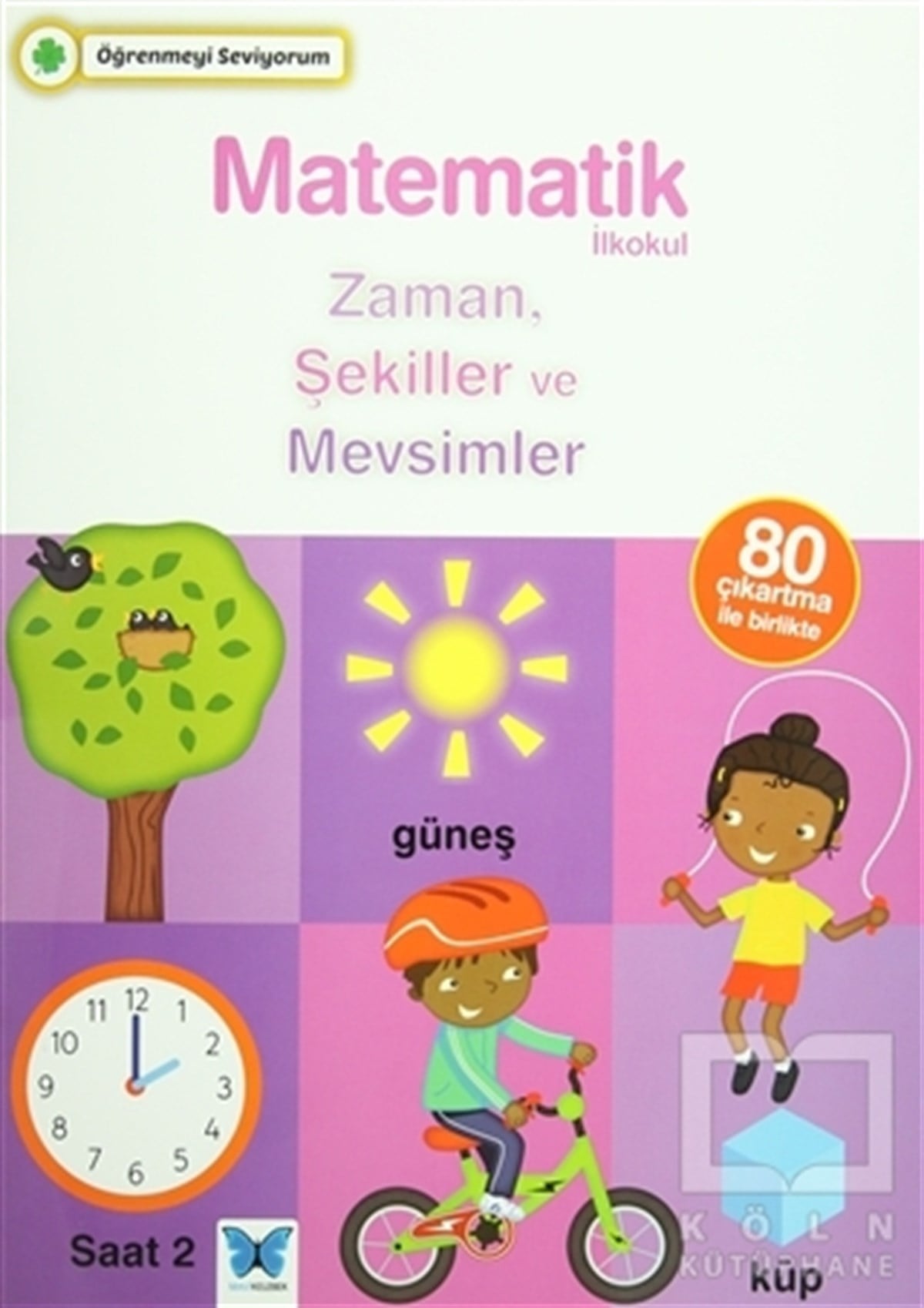 KolektifDiğerMatematik İlkokul Zaman, Şekiller ve Mevsimler