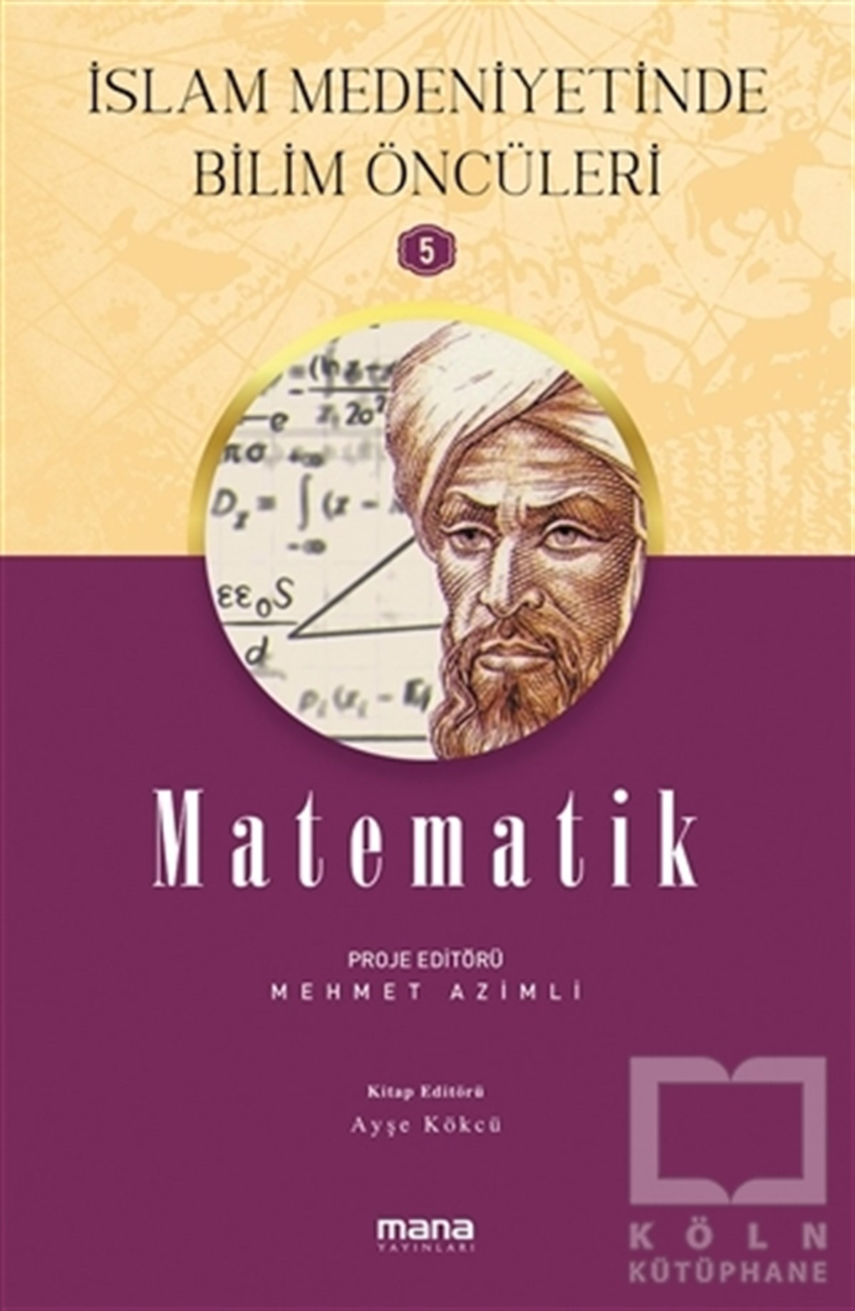 Mehmet AzimliMatematik - GeometriMatematik - İslam Medeniyetinde Bilim Öncüleri 5