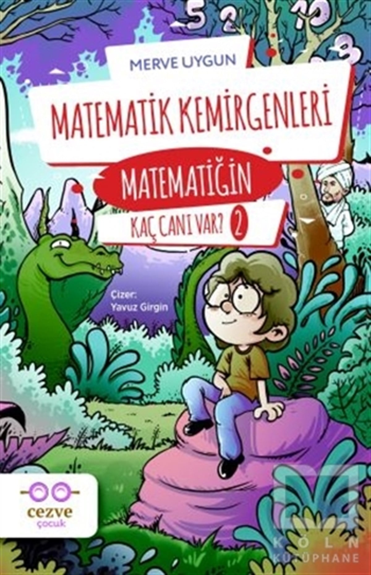Merve UygunÇocuk RomanlarıMatematik Kemirgenleri