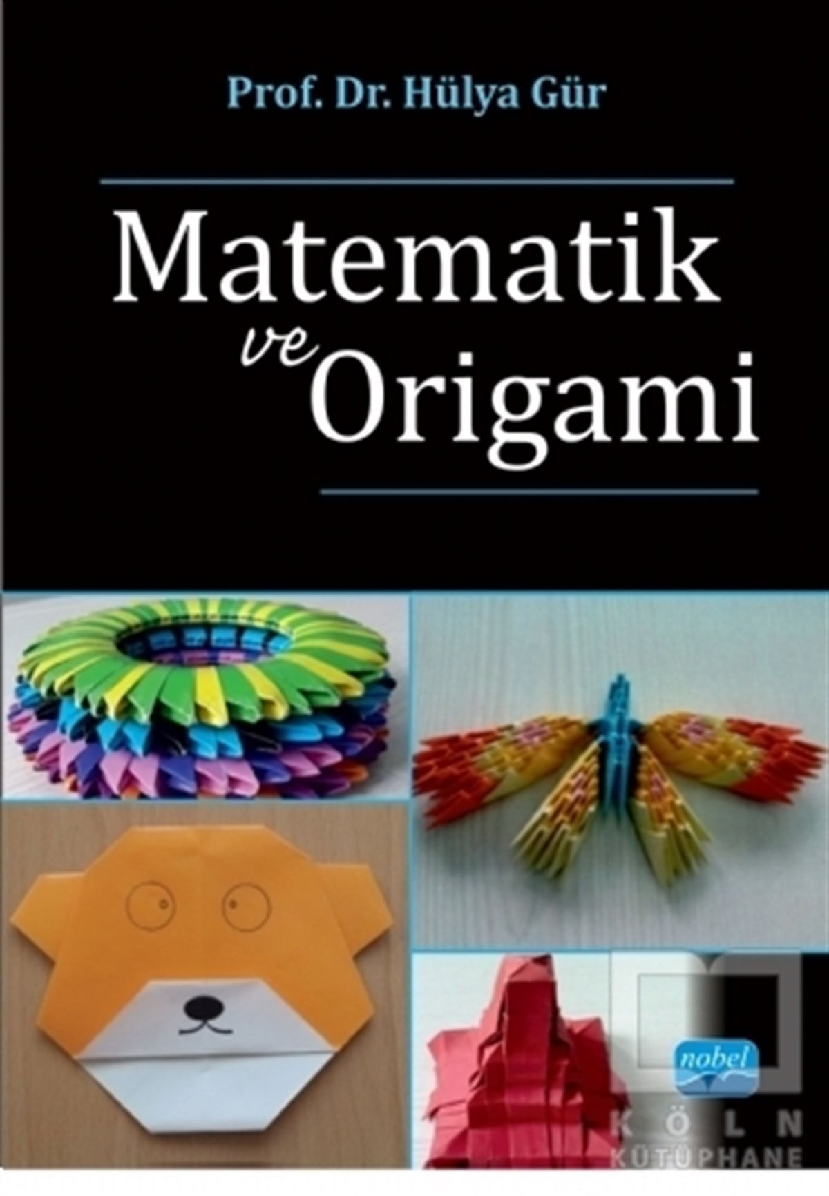 Hülya GürMatematikMatematik ve Origami