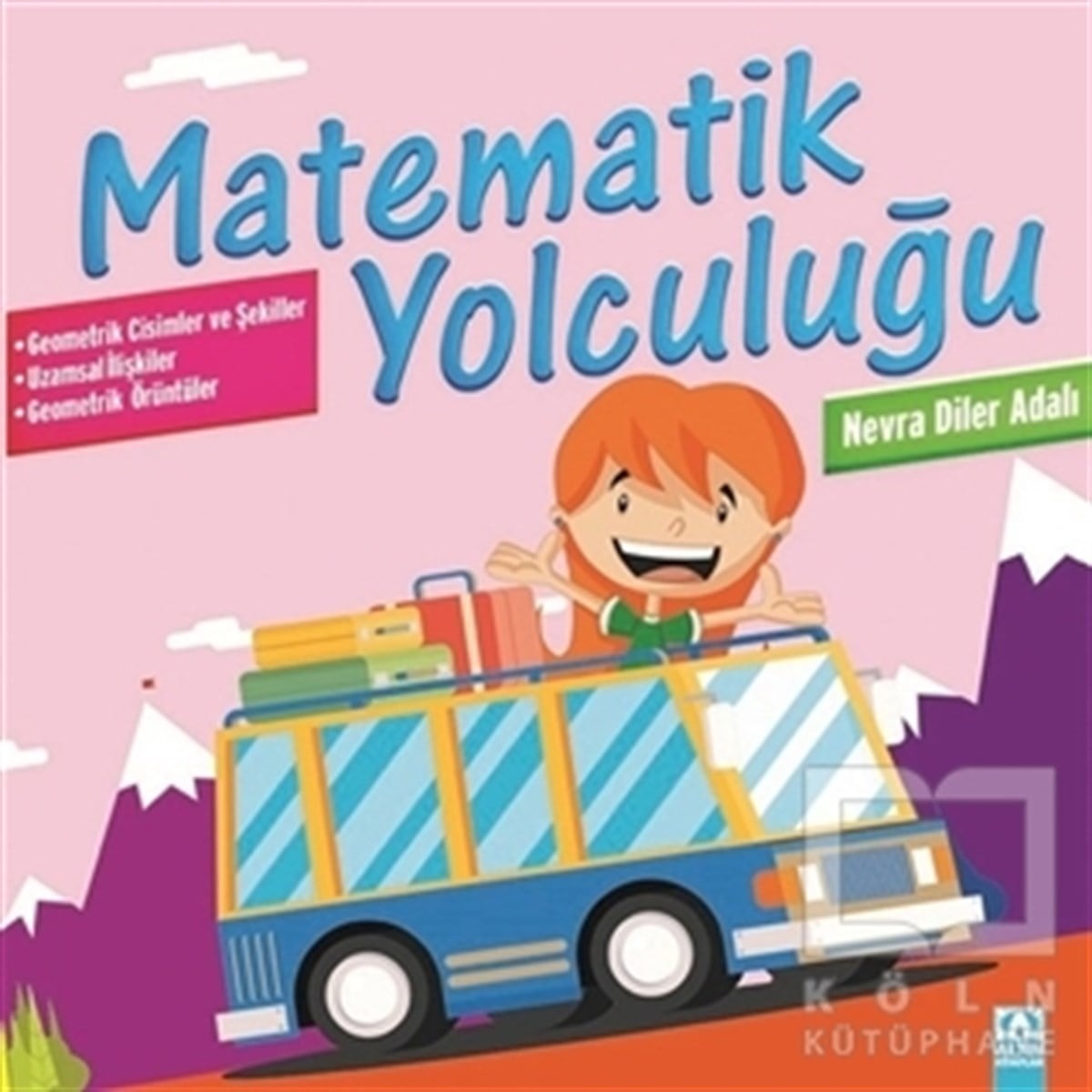 Nevra Diler AdalıDiğerMatematik Yolculuğu 5