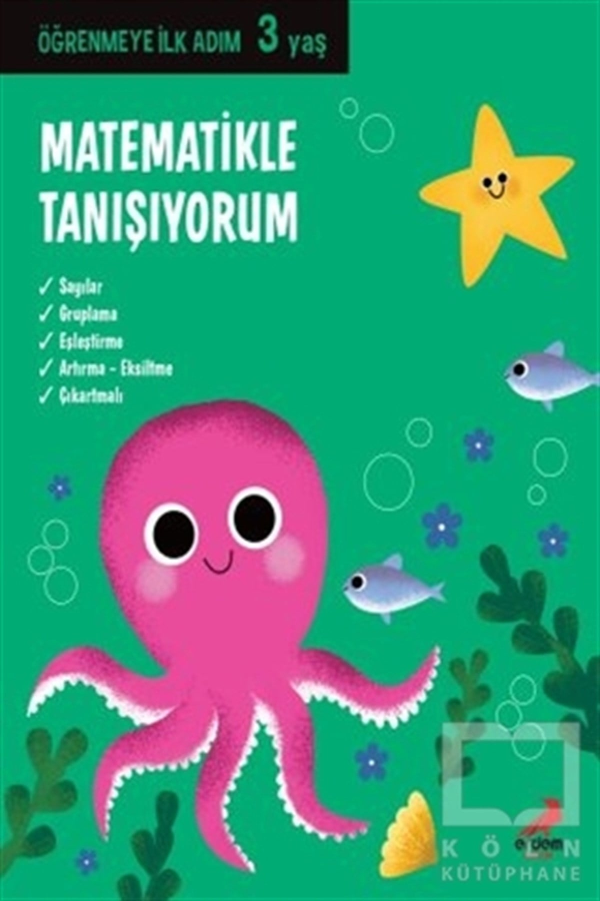 KollektifZeka GelişimiMatematikle Tanışıyorum - Öğrenmeye İlk Adım (3 Yaş)