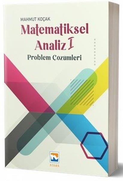 Mahmut KoçakMatematikMatematiksel Analiz 1 - Problem Çözümleri