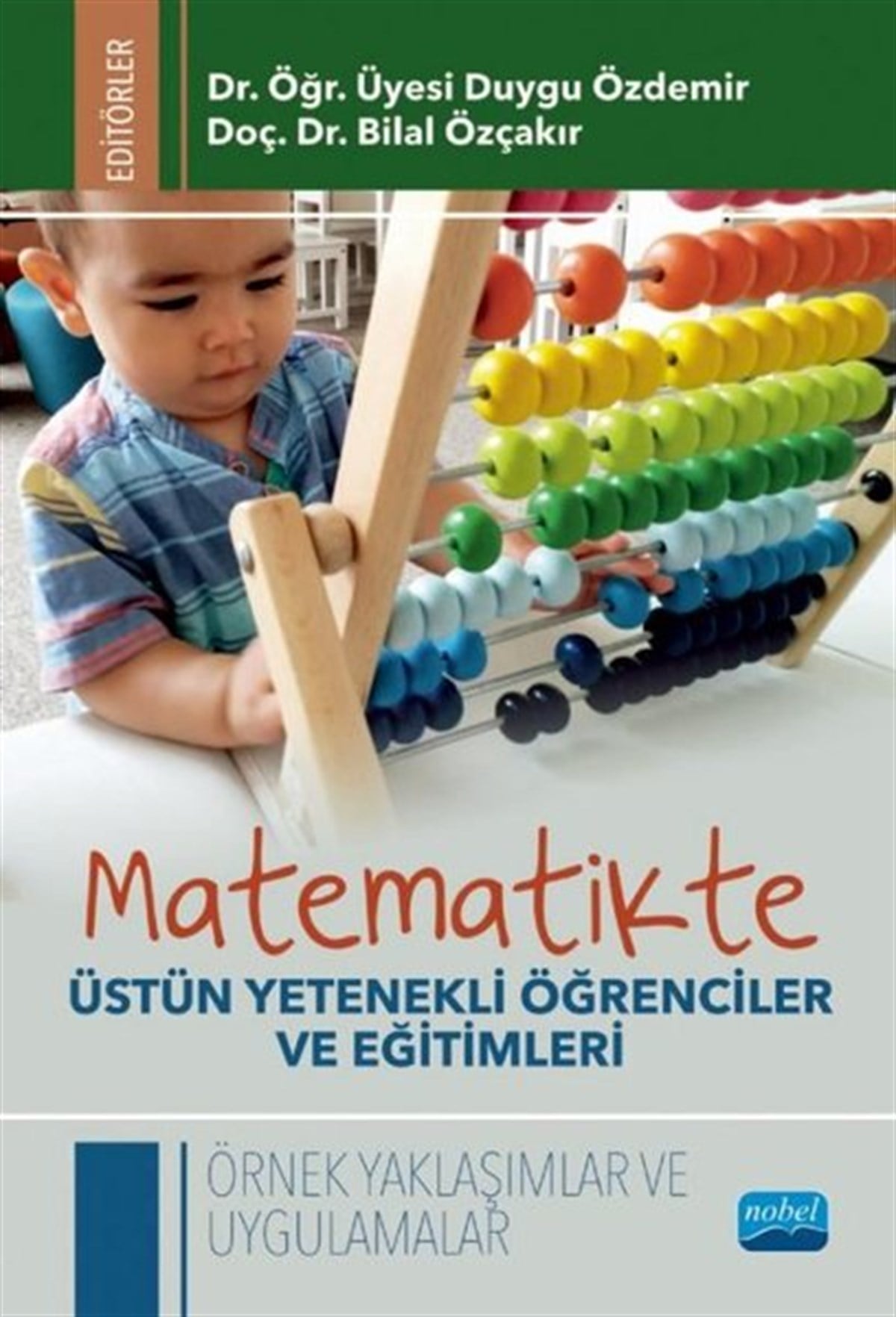 KolektifEğitimMatematikte Üstün Yetenekli Öğrenciler ve Eğitimleri - Örnek Yaklaşımlar ve Uygulamalar