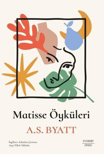 A. S. ByattDünya RomanMatisse Öyküleri