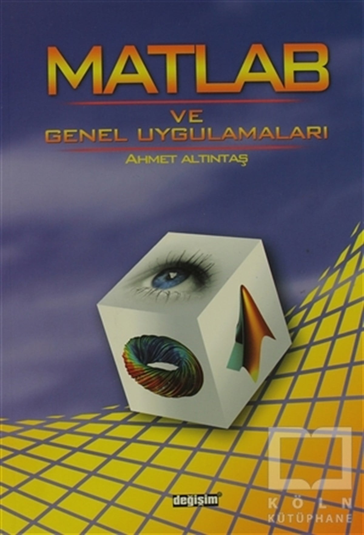 Ahmet AltıntaşProgramlamaMatlab ve Genel Uygulamaları