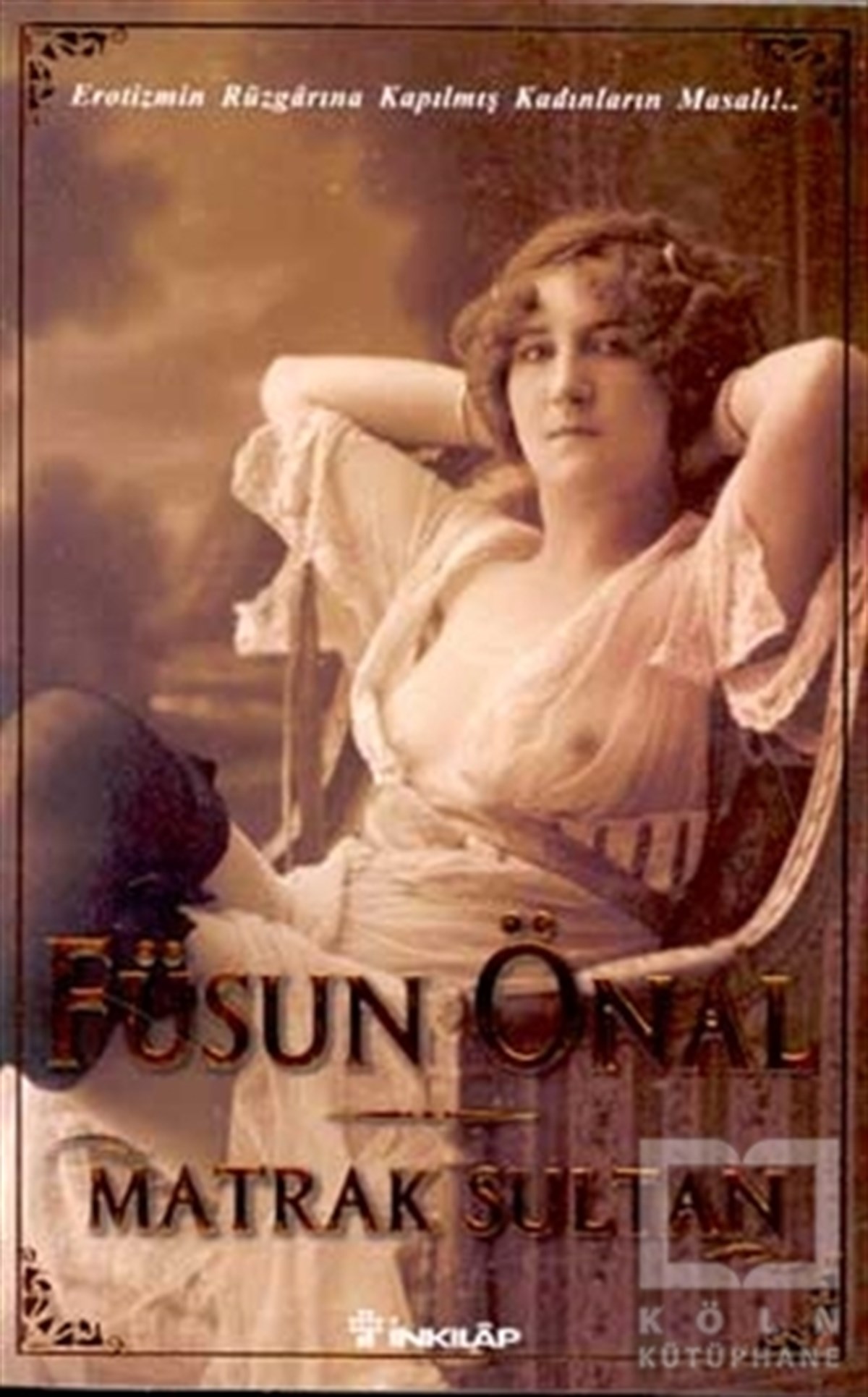 Füsun ÖnalÖyküMatrak Sultan