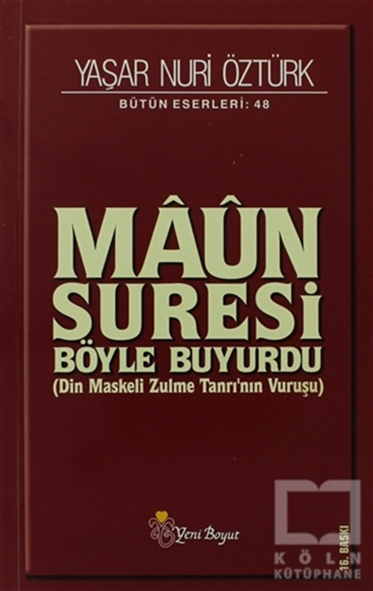 Yaşar Nuri ÖztürkDin FelsefesiMaun Suresi Bütün Eserleri: 48