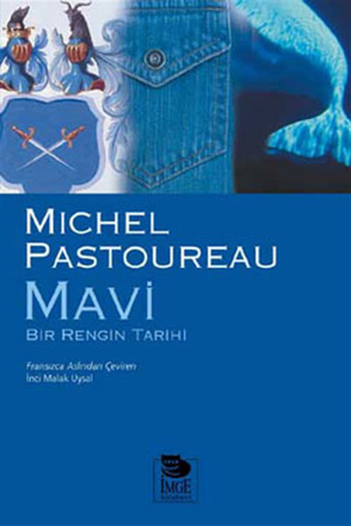 Michel PostoureauDünya TarihiMavi Bir Rengin Tarihi