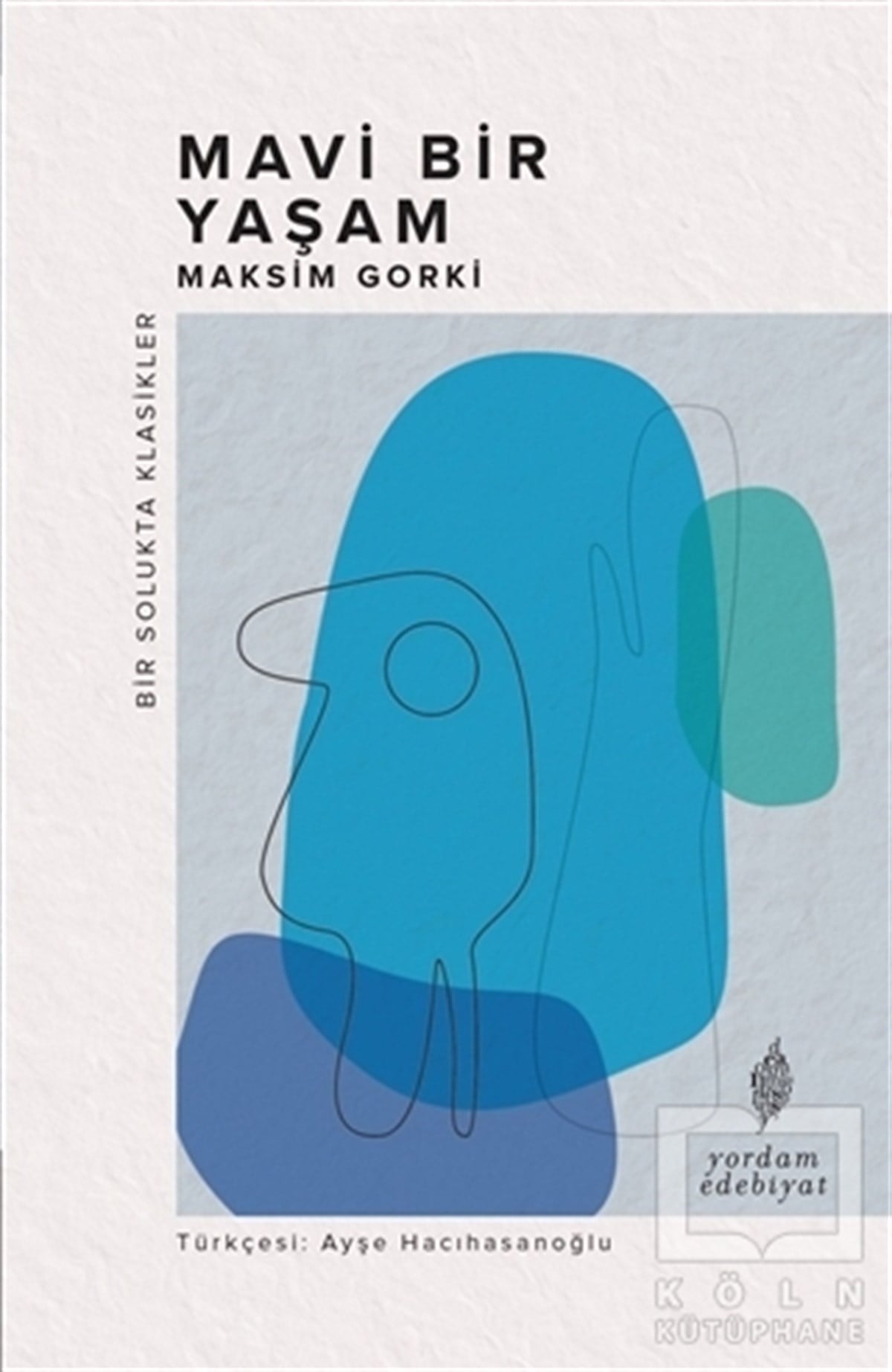 Maksim GorkiHikaye (Öykü) KitaplarıMavi Bir Yaşam