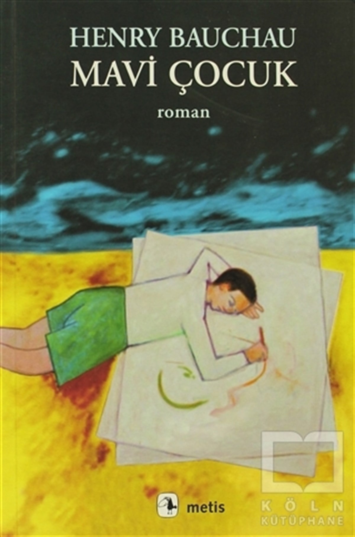 Henry BauchauDiğer Ülke EdebiyatlarıMavi Çocuk