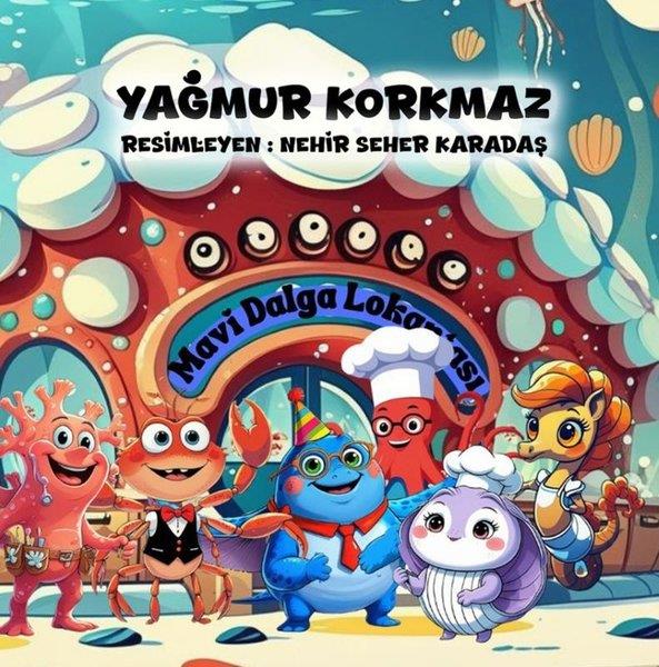 Yağmur KorkmazEgitim Etkinlik KitaplariMavi Dalga Lokantası