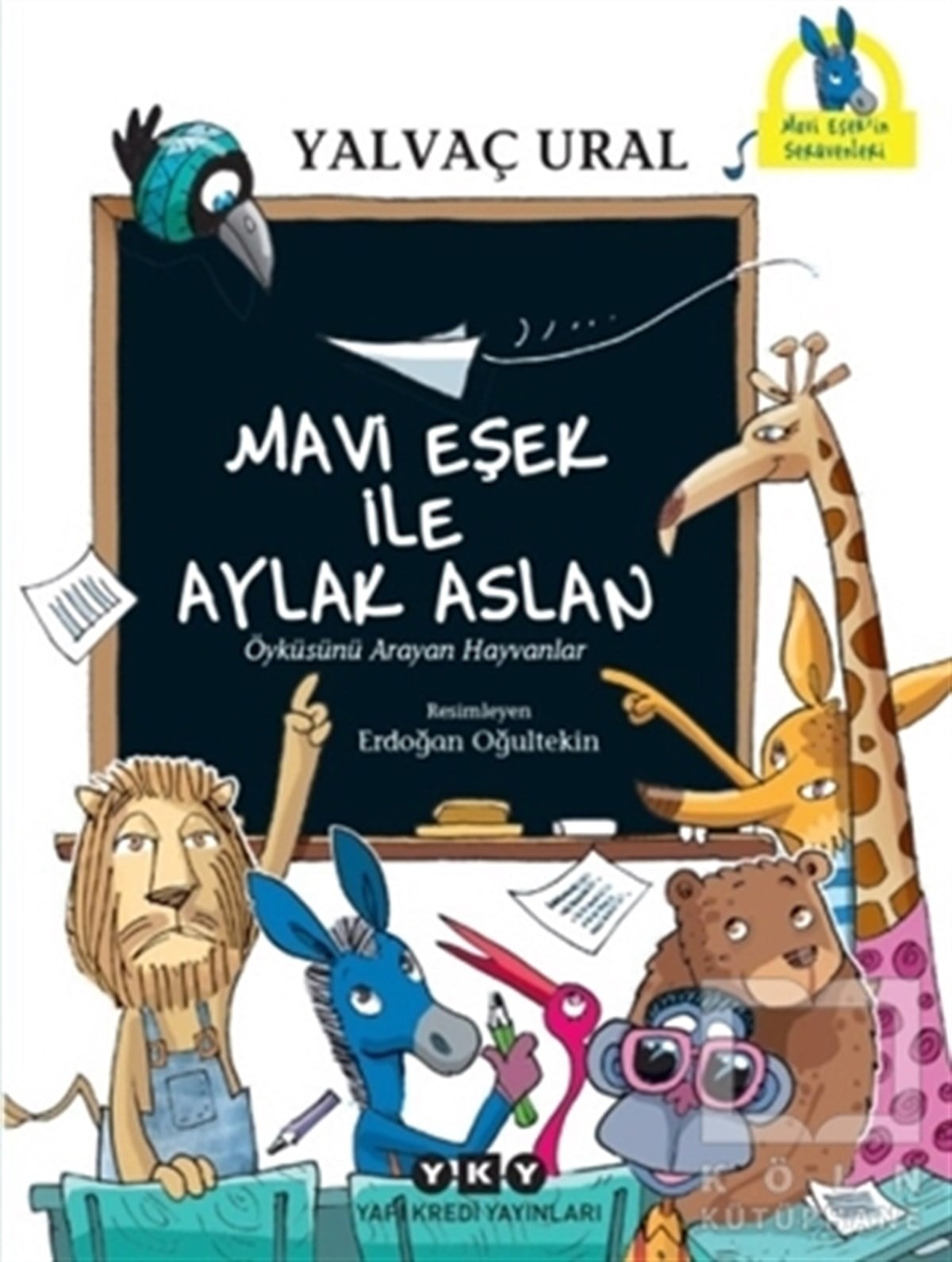 Yalvaç UralRoman-ÖyküMavi Eşek ile Aylak Aslan