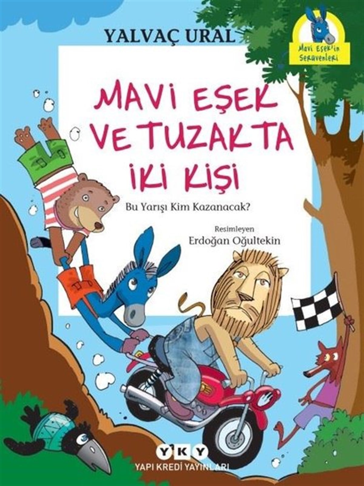 Yalvaç UralÇocuk Masal KitaplarıMavi Eşek ve Tuzakta İki Kişi-Bu Yarışı Kim Kazanacak?