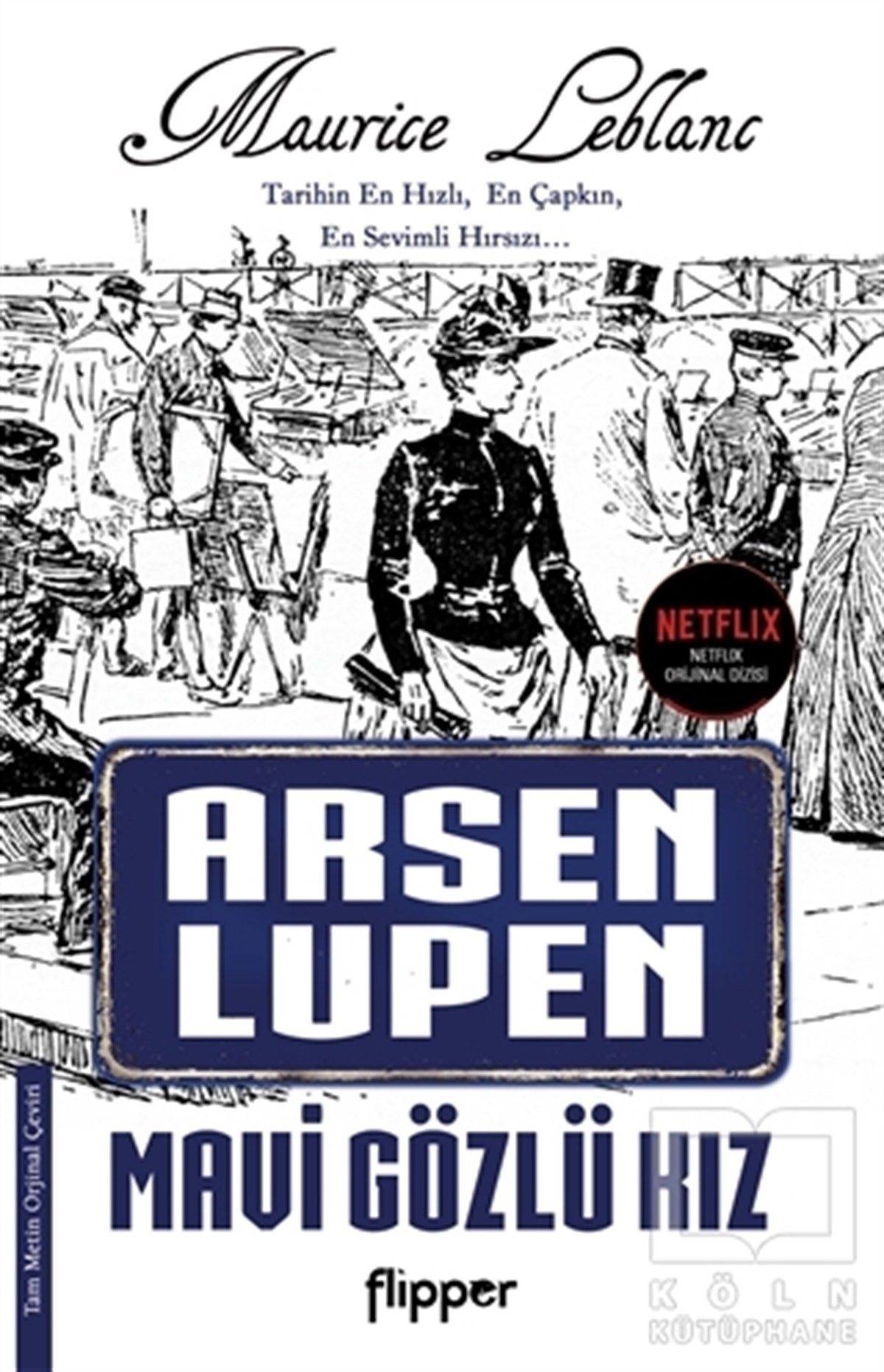 Maurice LeblancTürkçe RomanlarMavi Gözlü Kız - Arsen Lüpen