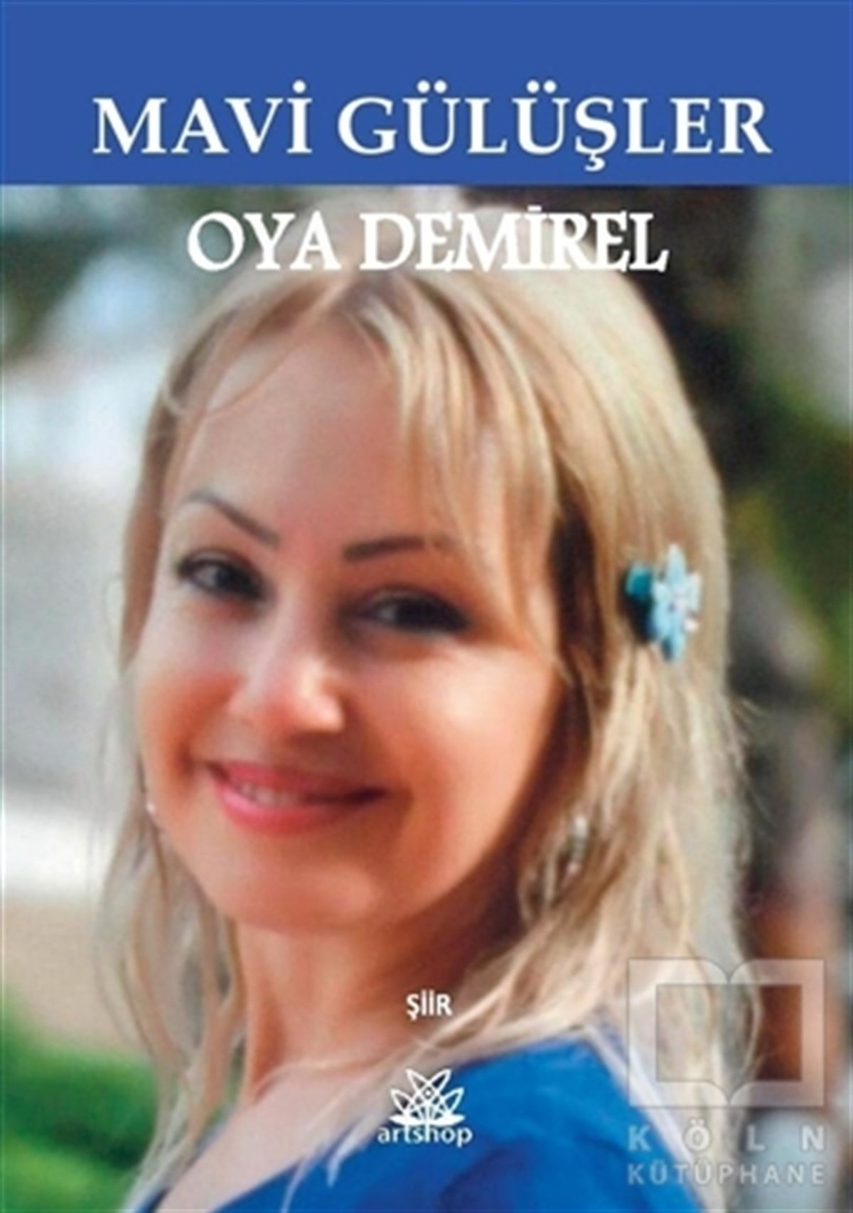 Oya DemirelTürkçe Şiir KitaplarıMavi Gülüşler