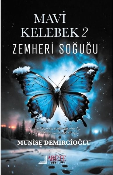 Munise DemircioğluTürk RomaniMavi Kelebek 2 - Zemheri Soğuğu
