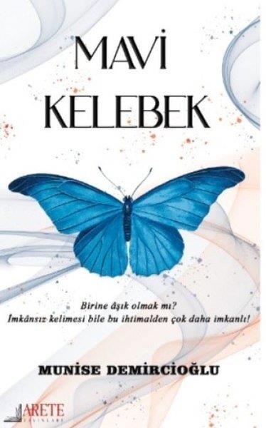 Munise DemircioğluTürkiye RomanMavi Kelebek