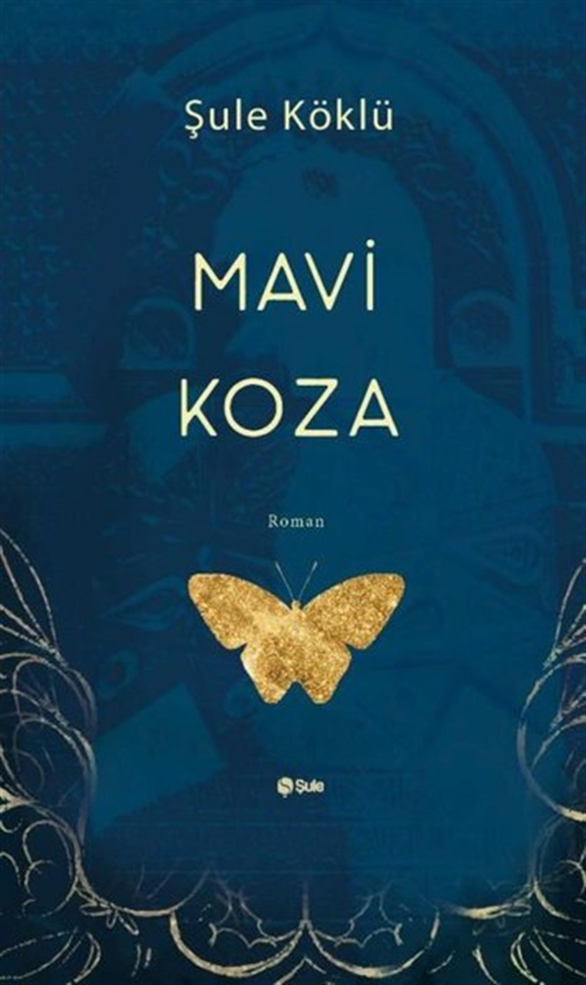 Şule KöklüTürkiye RomanMavi Koza