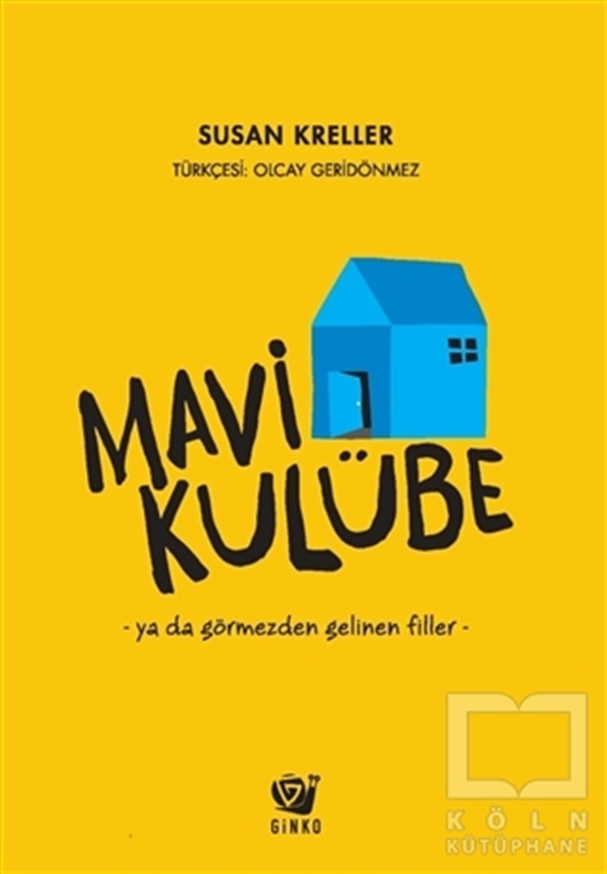 Susan KrellerRoman-ÖyküMavi Kulübe