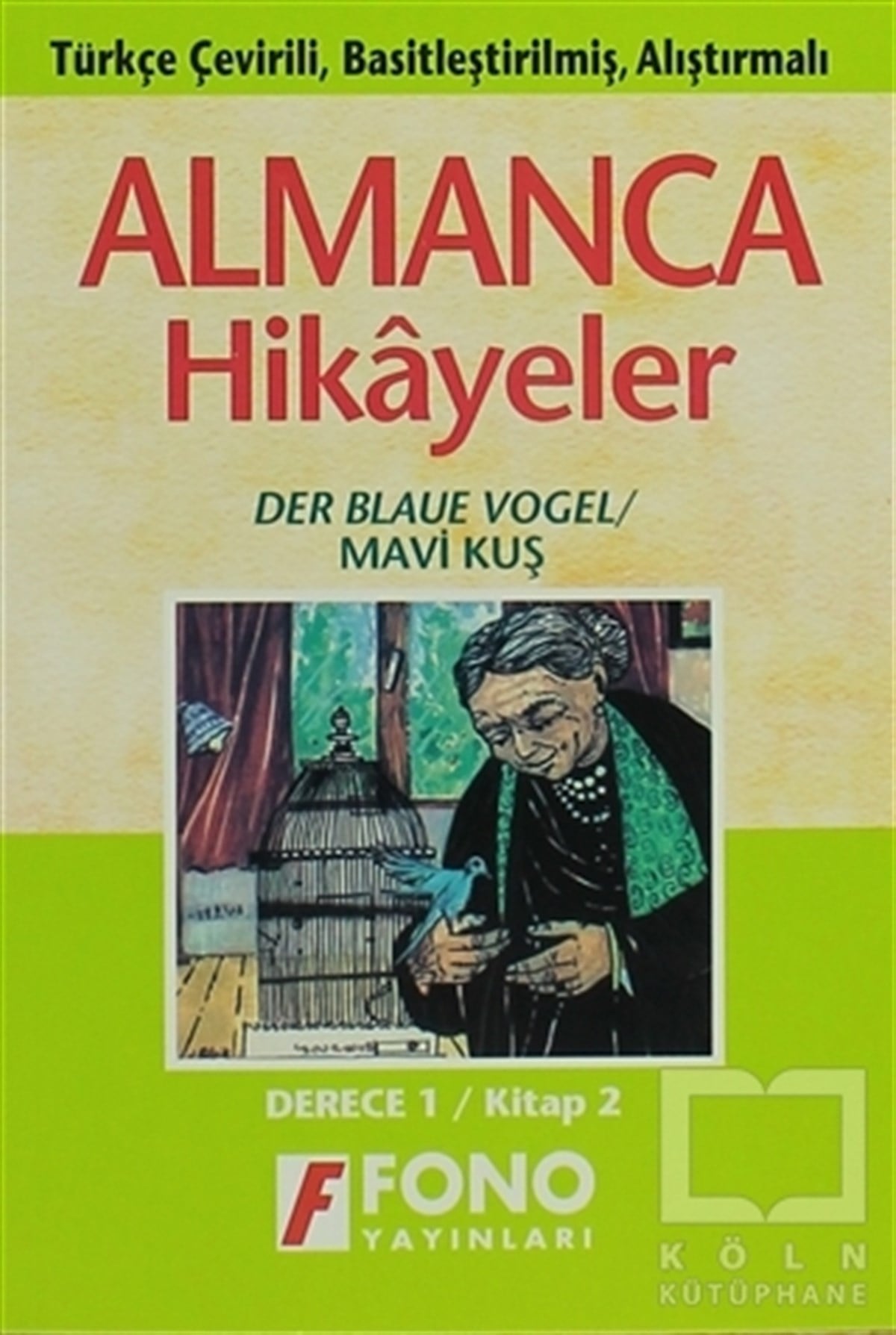 KolektifÖyküMavi Kuş (derece 1-B)