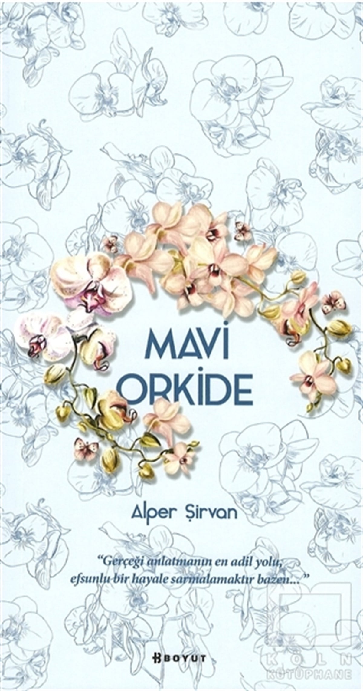 Alper ŞirvanRomanMavi Orkide