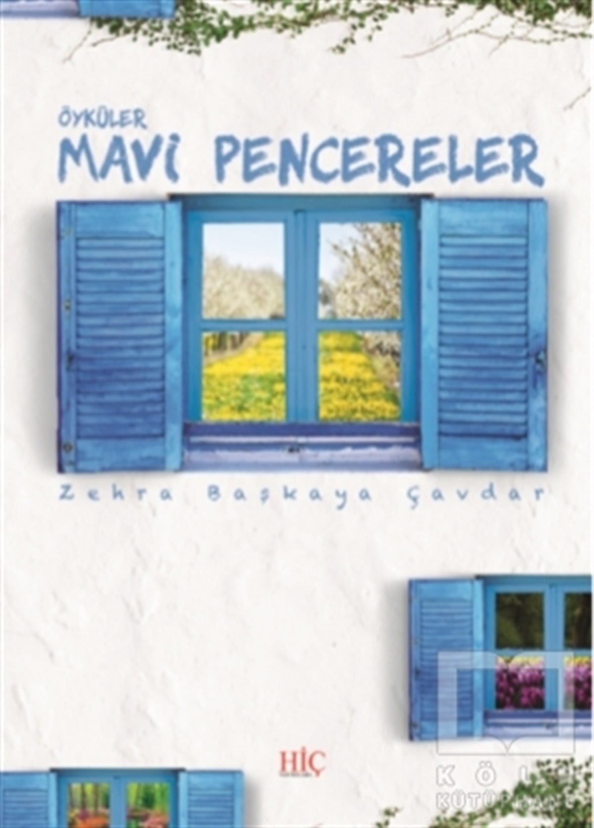 Zehra Başkaya ÇavdarÖyküMavi Penceler