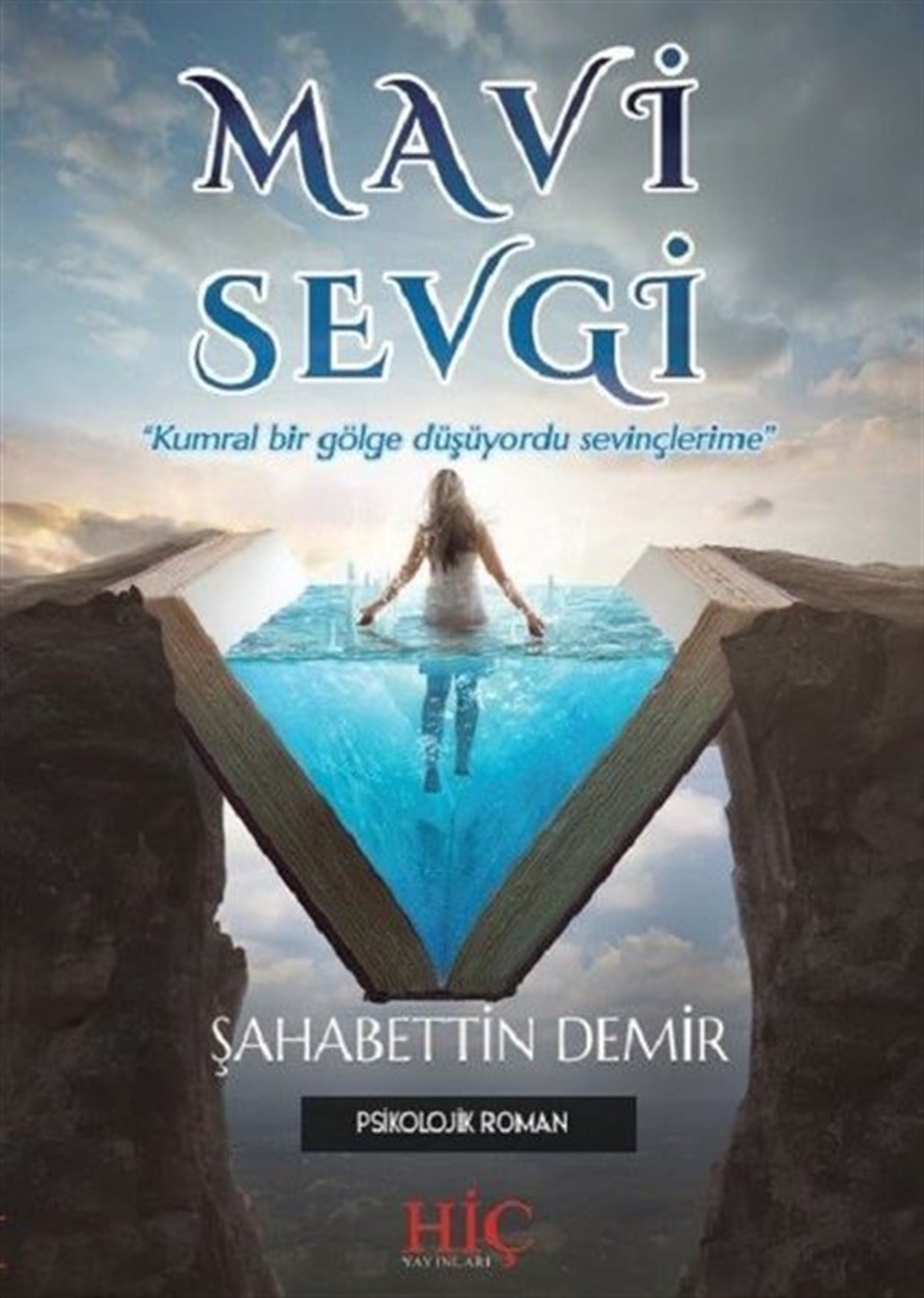 Şahabettin DemirTürkiye RomanMavi Sevgi