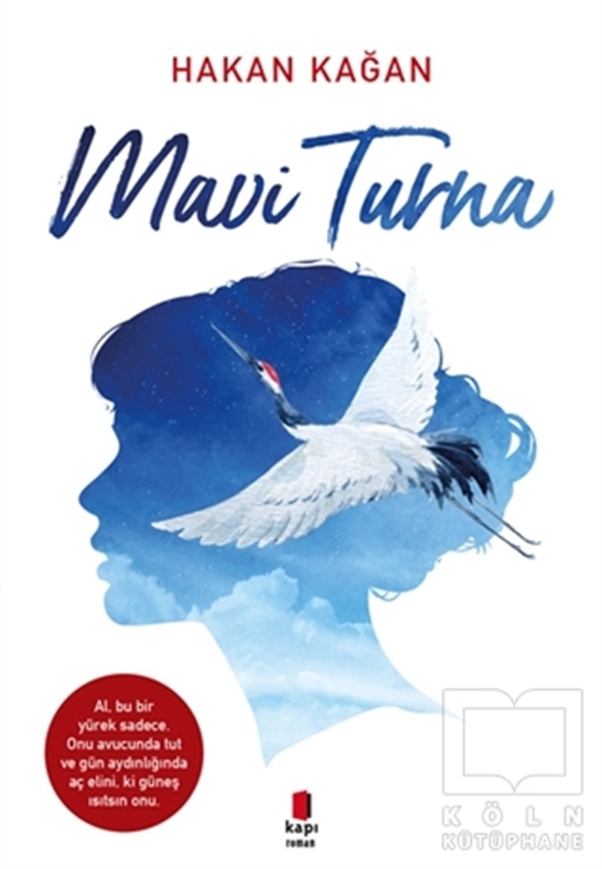Hakan KağanRomanMavi Turna