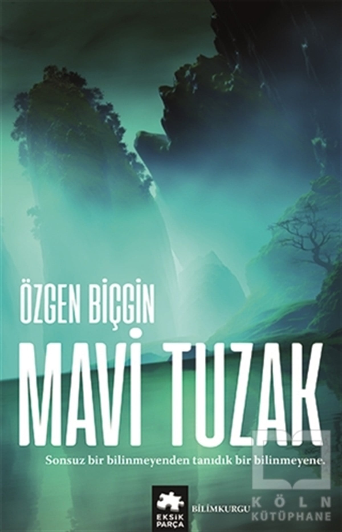 Özgen BiçginTürkçe RomanlarMavi Tuzak (Kayıp Rota Serisi – 2.Kitap)