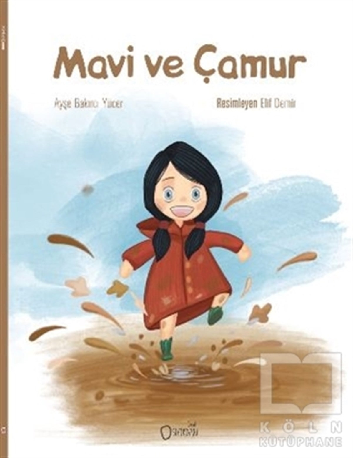 Ayşe Bakırcı YücerRoman-ÖyküMavi ve Çamur