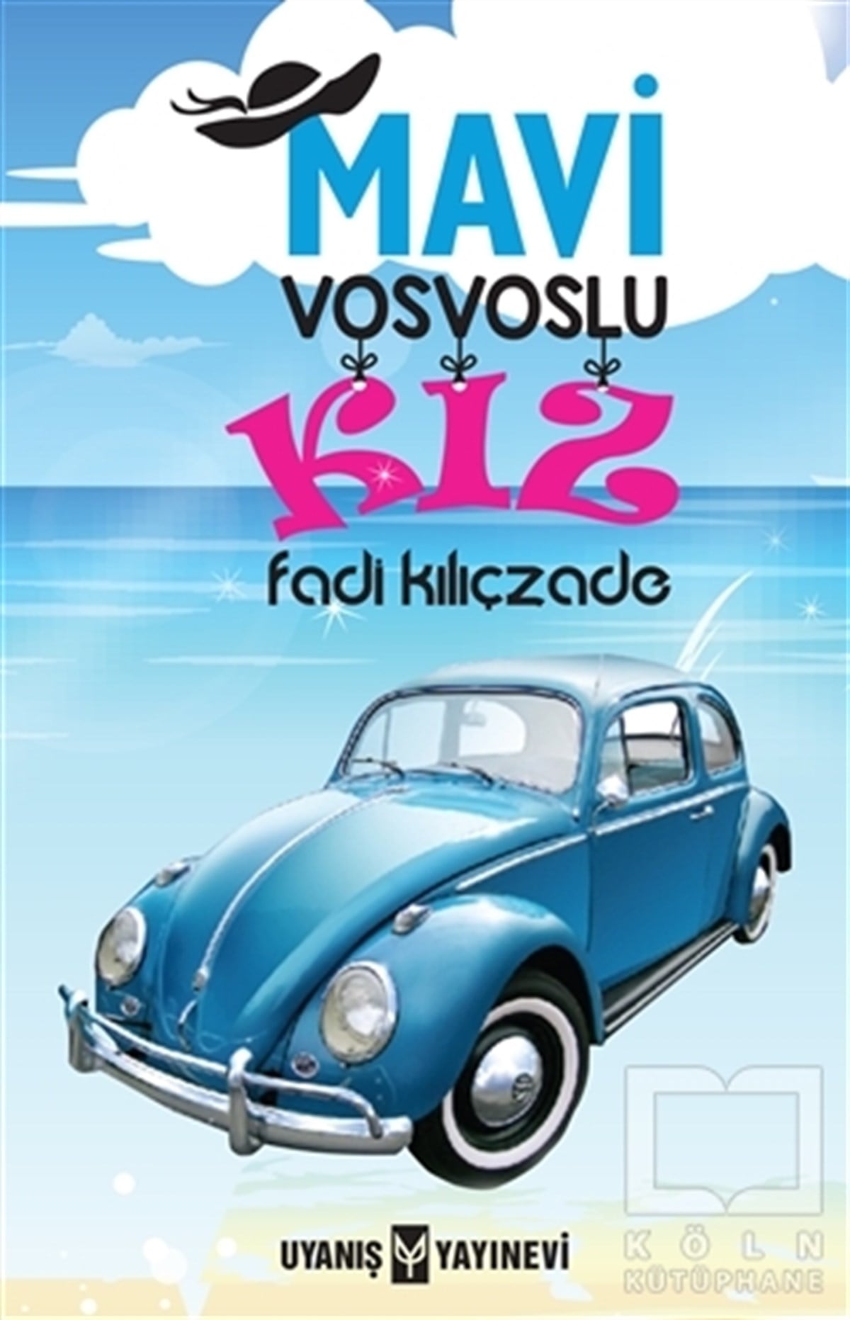 Fadi KılıçzadeRomanMavi Vosvoslu Kız
