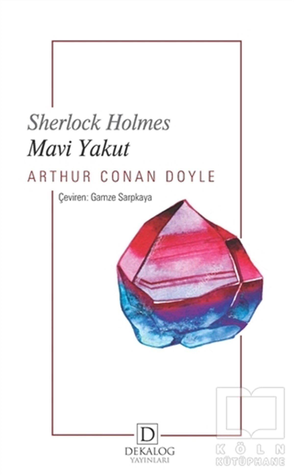Sir Arthur Conan DoyleTürkçe RomanlarMavi Yakut - Sherlock Holmes
