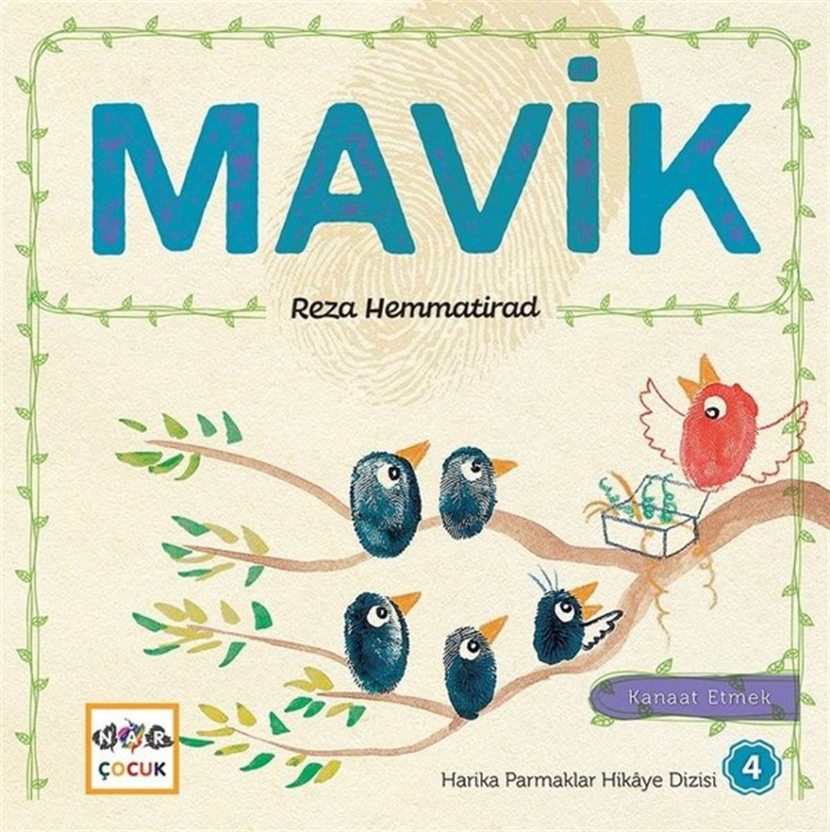 Reza HemmatiradOkul Öncesi KitaplariMavik-Harika Parmaklar Hikaye Dizisi 4
