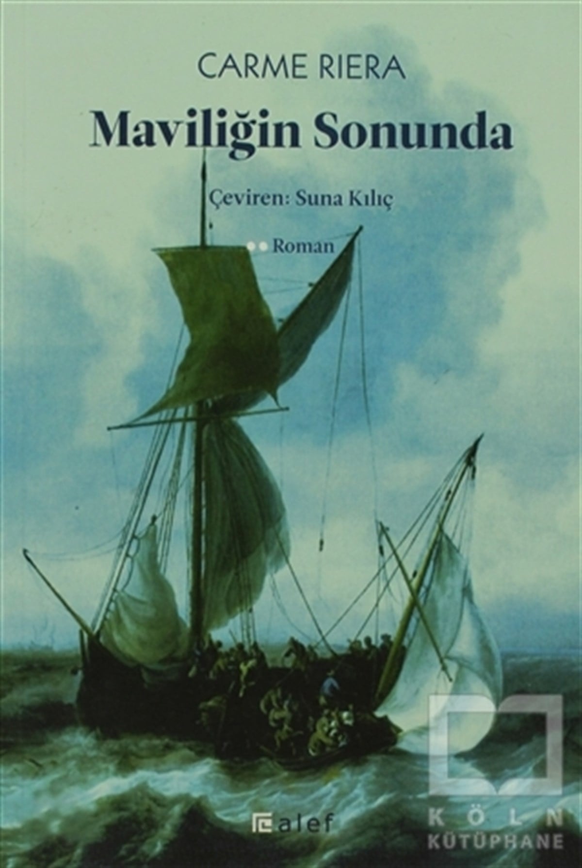 Carme RieraTarihsel RomanlarMaviliğin Sonunda